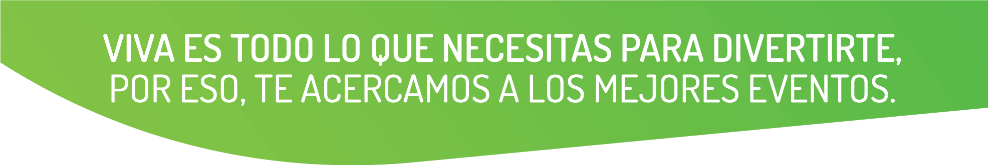 Viva te acerca a los mejores eventos