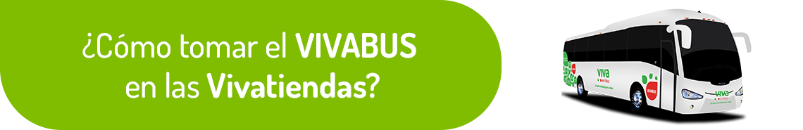 ¿Cómo tomar el VIVABUS en las Vivatiendas?